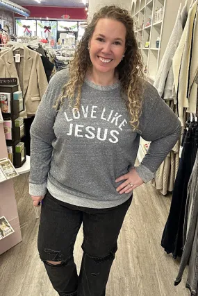 Love Like Jesus |  French Terry Sweater with Elbow Patches | Heathered Grey