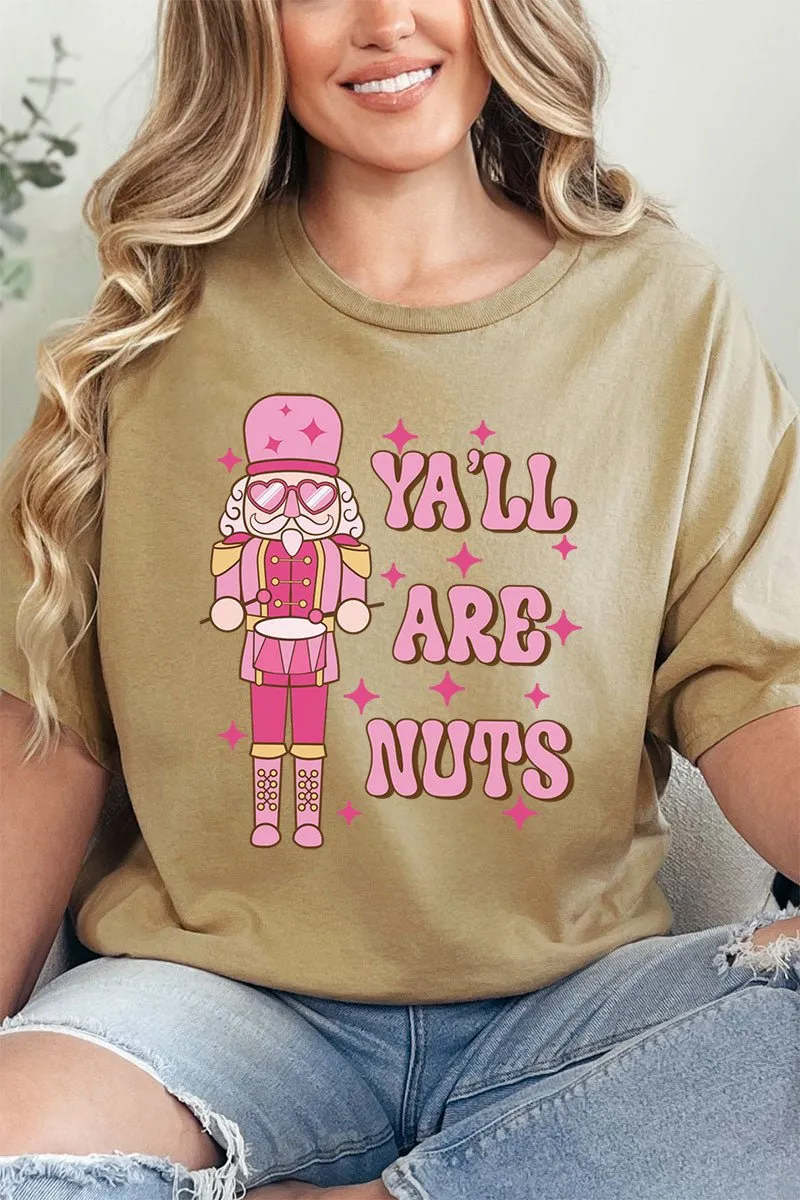 Nutcracker Y'all Are Nuts Short Sleeve Relaxed Fit T-Shirt