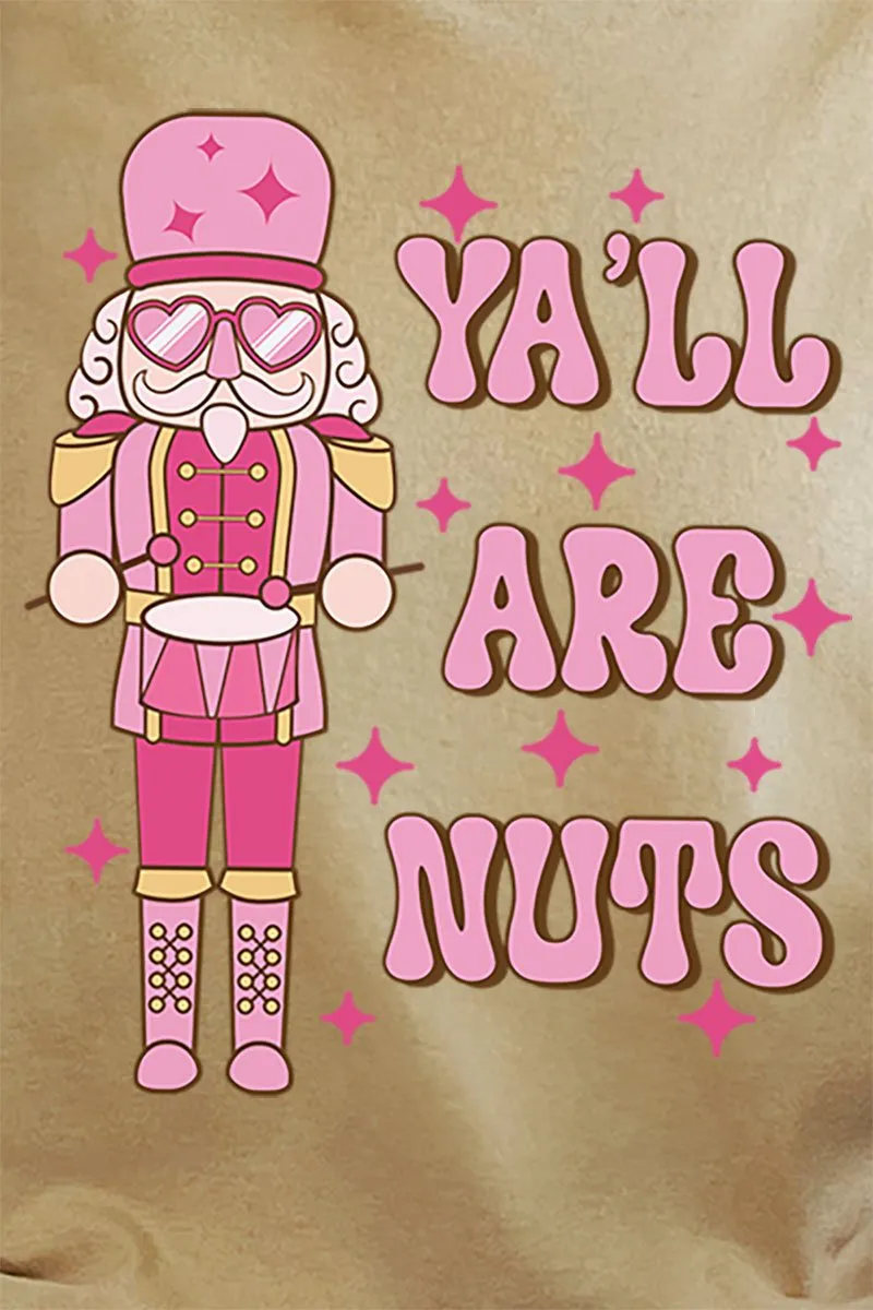 Nutcracker Y'all Are Nuts Short Sleeve Relaxed Fit T-Shirt