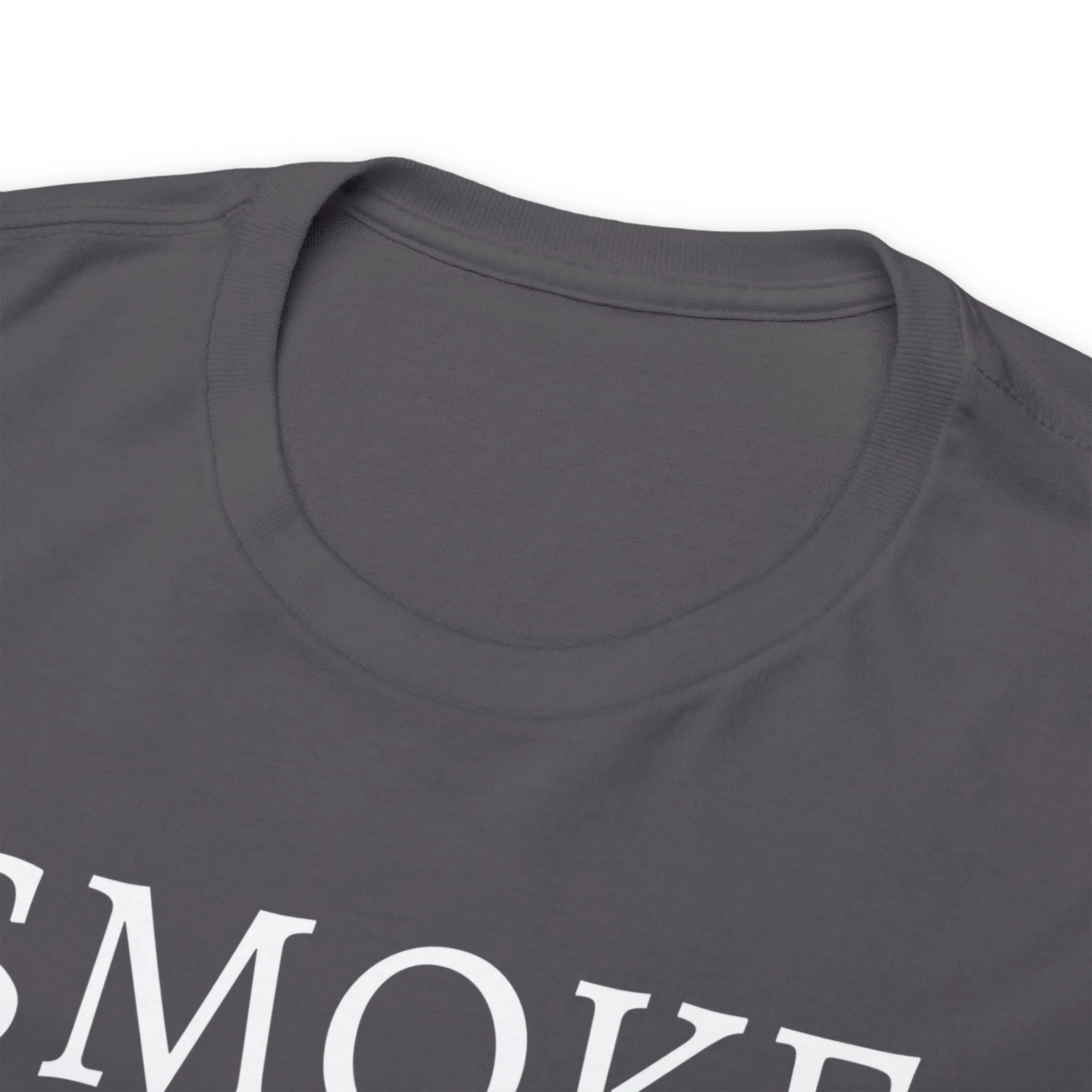 SMOKE IF YOU GOT IT Unisex Heavy Cotton Tee